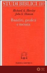 Banditi, profeti e messia. Movimenti popolari al tempo di Gesù