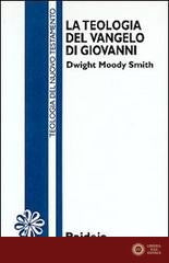 La teologia del Vangelo di Giovanni - Dwight M. Smith