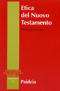 Etica del Nuovo Testamento - Wolfgang Schrage