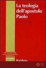La teologia dell'apostolo Paolo - James D. Dunn