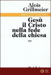 Gesù il Cristo nella fede della Chiesa vol. 2.2