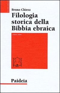 Filologia storica della Bibbia ebraica vol. 1