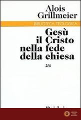 Gesù il Cristo nella fede della Chiesa vol. 2.4