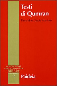 Testi di Qumran - Florentino García Martínez