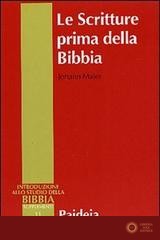 Le Scritture prima della Bibbia