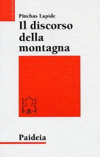 Il discorso della montagna. Utopia o programma?