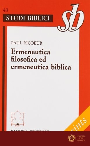 Ermeneutica filosofica ed ermeneutica biblica