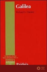 Galilea. Storia, politica, popolazione - Richard A. Horsley