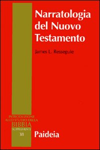 Narratologia del Nuovo Testamento - James L. Resseguie