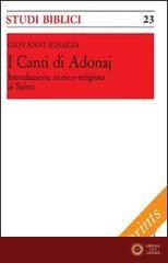 I canti di Adonaj. Introduzione storico-religiosa ai Salmi