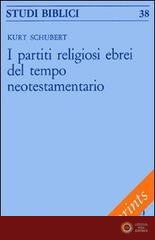 I partiti religiosi ebrei del tempo neotestamentario - Kurt Schubert