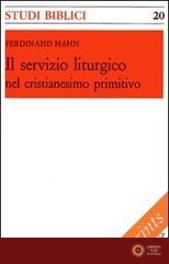 Il servizio liturgico nel cristianesimo primitivo