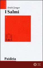 I salmi. Preghiera e poesia vol. 1 - Erich Zenger