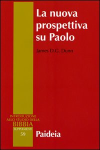 La nuova prospettiva su Paolo - James D. Dunn