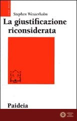 La giustificazione riconsiderata. Ripensare un tema di Paolo