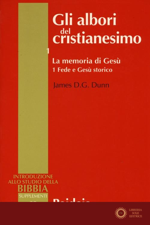 Gli albori del cristianesimo - James D. Dunn