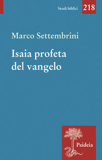 Isaia profeta del Vangelo - M. Settembrini