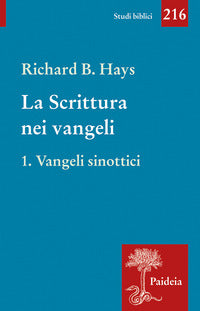 La scrittura nei Vangeli vol. 1 - Richard B. Hays