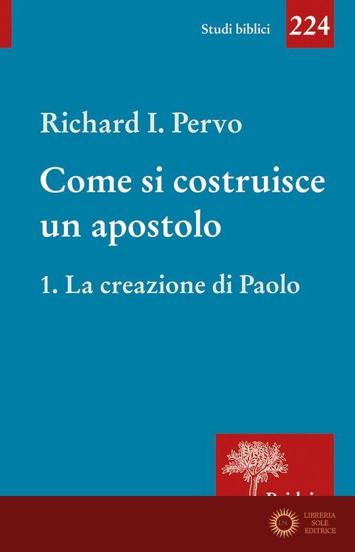 Come si costruisce un apostolo vol. 1