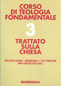 Corso di Teologia Fondamentale Vol 3: Trattat...