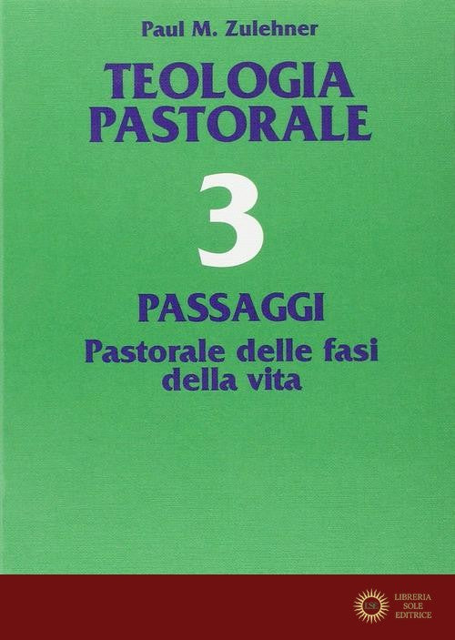 Teologia pastorale vol. 3 - Paul M. Zulehner