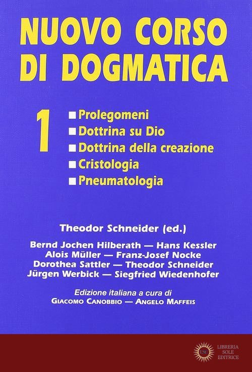 Nuovo corso di dogmatica vol. 1 - T. Schneider