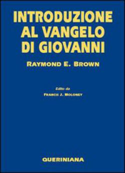 Introduzione al Vangelo di Giovanni - Raymond E. Brown