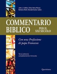 Commentario biblico per il XXI secolo - J. J. Collins, G. Hens Piazza, B. E. Reid
