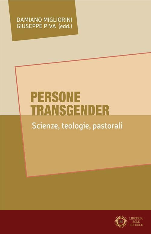 Persone transgender. Scienze, teologie, pastorali - Damiano Migliorini, Giuseppe Piva