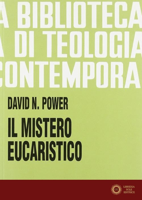 Il mistero eucaristico. Infondere nuova vita alla tradizione