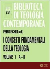 I concetti fondamentali della teologia vol. 1