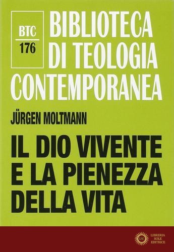 Il Dio vivente e la pienezza della vita