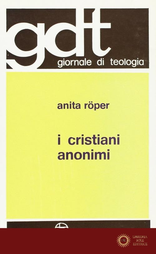 I cristiani anonimi - Anita Roper