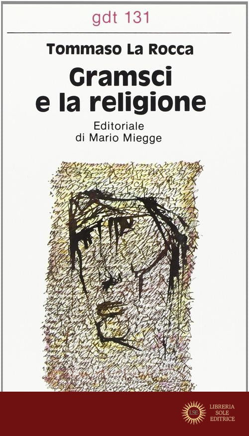 Gramsci e la religione - Tommaso La Rocca