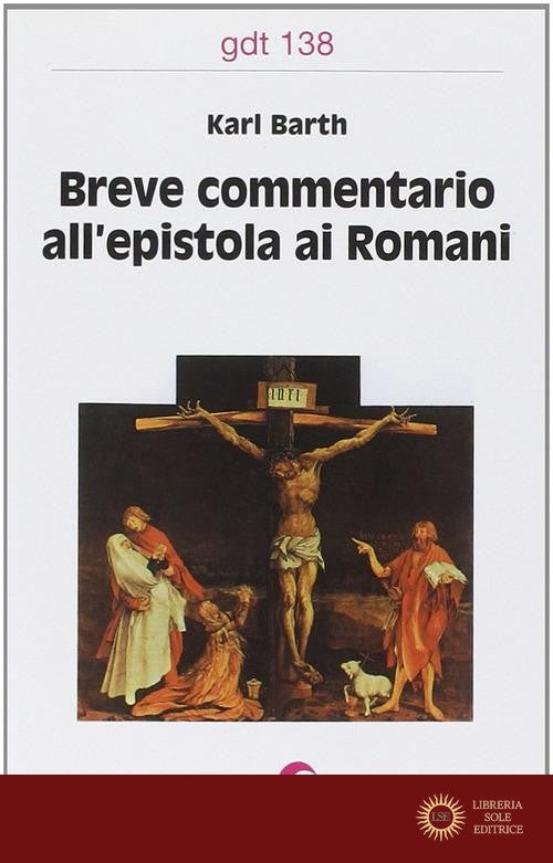 Breve commentario all'Epistola ai Romani - Karl Barth