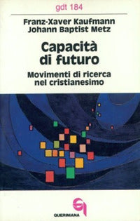 Capacita' di Futuro Movimenti di Ricerca Nel C... - Kaufmann Franz-Xavier Metz Johann Bapti