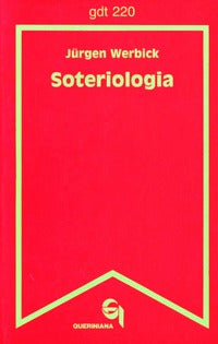 Soteriologia - Jürgen Werbick