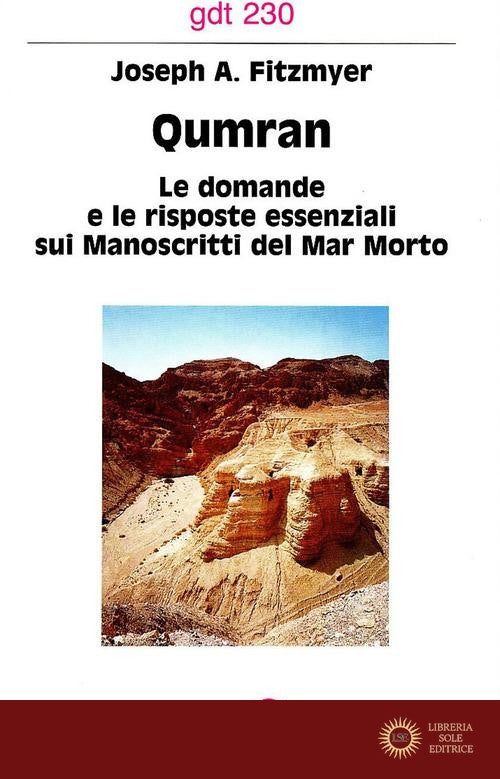 Qumran. Le domande e le risposte essenziali sui manoscritti del Mar Morto - Joseph A. Fitzmyer