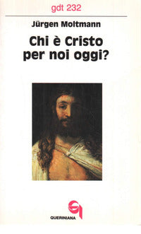 Chi e' Cristo per Noi Oggi?