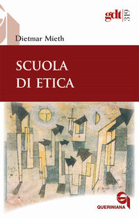 Scuola di etica - Dietmar Mieth