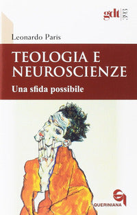 Teologia e neuroscienze. Una sfida possibile - Leonardo Paris
