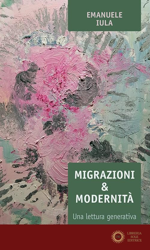 Migrazioni e modernità. Una lettura generativa