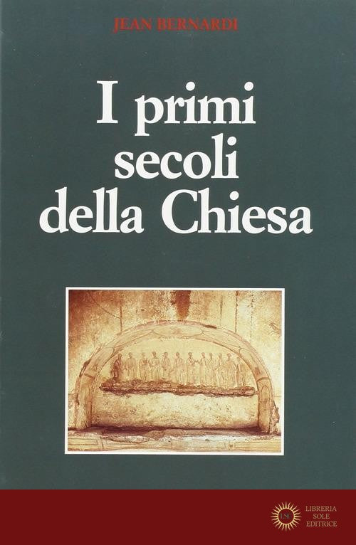 I primi secoli della Chiesa