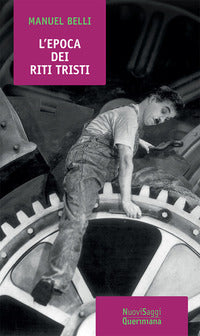L'epoca dei riti tristi - Manuel Belli