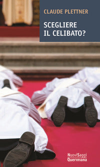 Scegliere il celibato? - Claude Plettner