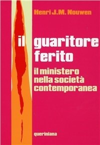 Il guaritore ferito. Il ministero nella società contemporanea