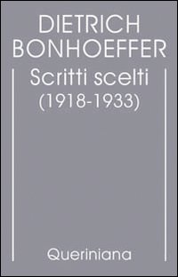 Edizione critica delle opere di D. Bonhoeffer vol. 9 - Dietrich Bonhoeffer