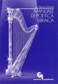 Manuale di poetica ebraica - Luis Alonso Schökel