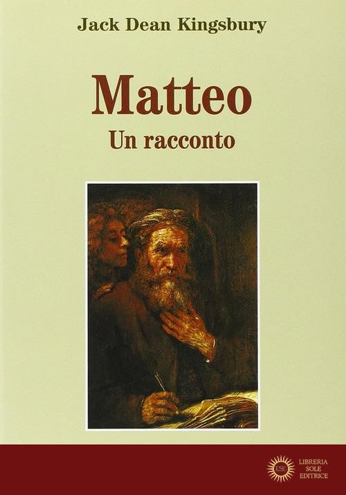 Matteo. Un racconto - Jack D. Kingsbury