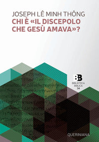 Chi è «il discepolo che Gesù amava»? - Joseph Lê Minh Thông